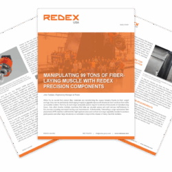 Case Study: Manipulating 99 Tons of Fiber-Laying Muscle With REDEX Precision Components