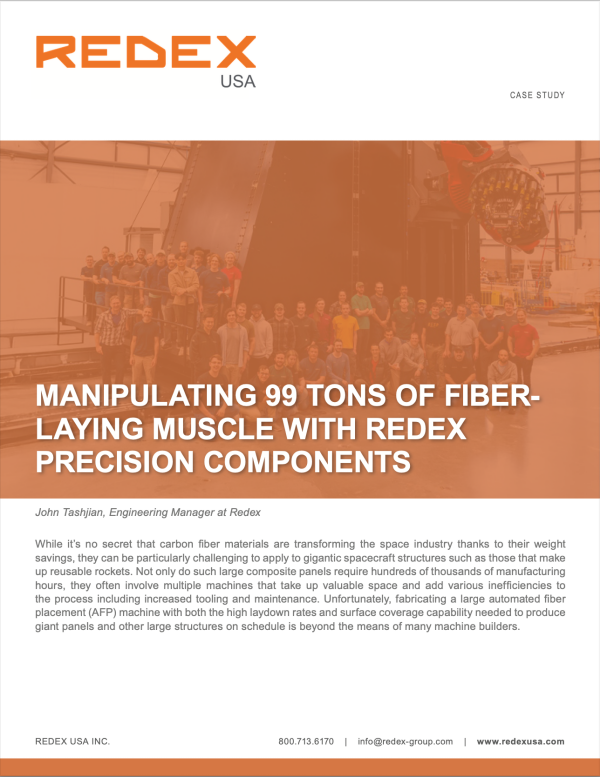 Case Study: Manipulating 99 Tons of Fiber-laying Muscle with Redex Precision Components